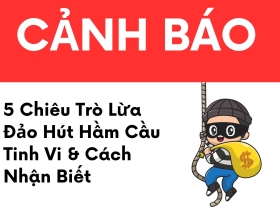 5 Chiêu Trò Lừa Đảo Hút Hầm Cầu (Báo Chí Đã Cảnh Báo) & Cách Nhận Biết Dịch Vụ Uy Tín 5 Chiêu Trò Lừa Đảo Hút Hầm Cầu (Báo Chí Đã Cảnh Báo) & Cách Nhận Biết Dịch Vụ Uy Tín