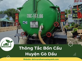 Thông Tắc Bồn Cầu Huyện Gò Dầu, Tây Ninh