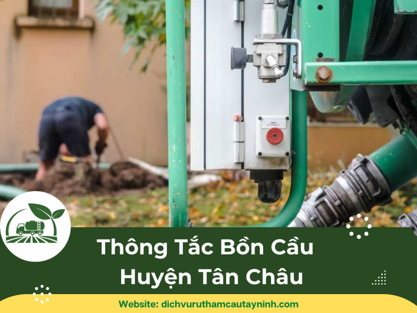Thông Tắc Bồn Cầu Huyện Tân Châu, Tây Ninh Thông Tắc Bồn Cầu Huyện Tân Châu, Tây Ninh